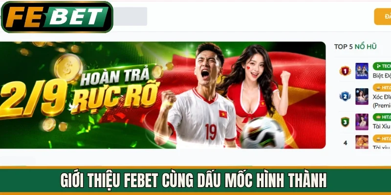 Giới thiệu FEBET cùng dấu mốc hình thành 